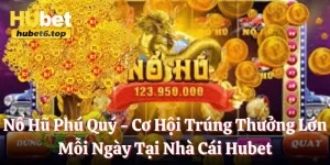 nổ hũ Phú Quý